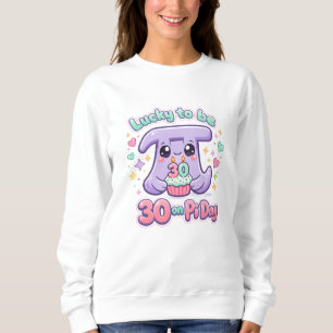 Vintage Turning 30 an Pi-Tag Frauen Sweatshirt