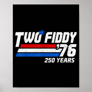 Vintage Two Fiddy 76 250 Jahre Patriotisches Ameri Poster