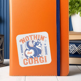 Vintage Typografie und Grafik "Nothing außer Corgi Quadratischer Aufkleber