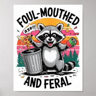 Vintage unflätig & wild Waschbär Retro-Spaß Poster