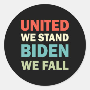 Vintage United-We-Stand-Biden-We-Fall Joe Biden-Tr Runder Aufkleber
