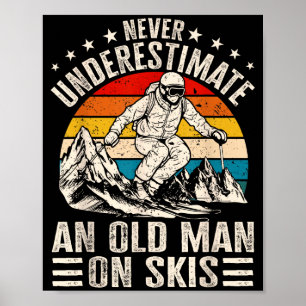 Vintage Unterschätze niemals einen alten Mann auf Poster