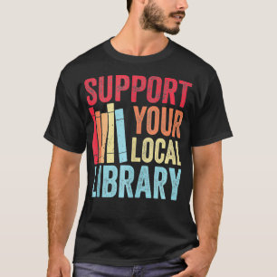 Vintage Unterstützung für die Leser der lokalen Bi T-Shirt