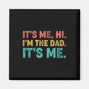 Vintage Väter feiern ihr Ich Hi I&#; m der Vater I Magnet