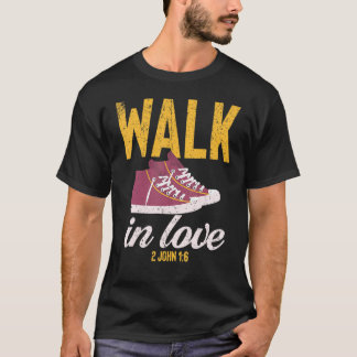 Vintage Walk In Love Christian T-Shirt
