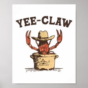 Vintage Yee Claw Yee Haw Krabbe Lustiger Crawfish- Poster