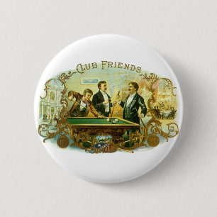 Vintage-Zigarrenetiketten-Kunst, Club Friends Bill Button