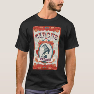Vintage-Zirkus-Mitarbeiterabzeichen Magier Zaubere T-Shirt