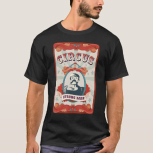 Vintage-Zirkusmitarbeiterabzeichen Strong Man T-Shirt