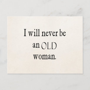 Vintage Zitate Ich werde niemals eine alte Frau se Postkarte