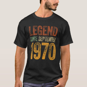 Vintagen 1970 Geburtstag September Geborene Legend T-Shirt