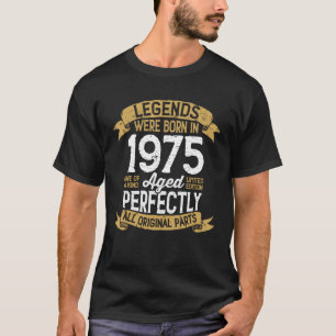 Vintagen 1975 Geburtstag Männer Frauen Legenden wa T-Shirt