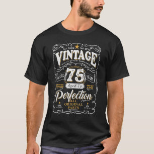Vintagen 75 Jahre alt Geburtstag vollkommenen Ursp T-Shirt