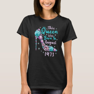 Vintager 49. Geburtstag Diese Königin war im Augus T-Shirt