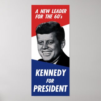 Vintager 60er Kennedy für Präsident - Ein neuer Fü Poster