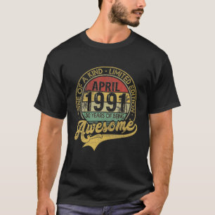 Vintager April 1991 30 Jahre Geboren 1991 30 Tage T-Shirt