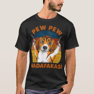 Vintager Beagle Pew Pew Madafakas Funny Beagle Dog T-Shirt