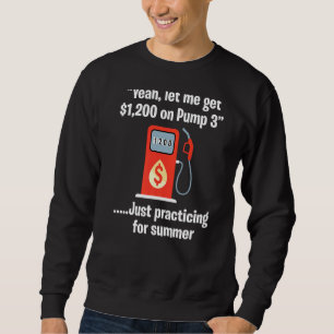 Vintager Benzinpreis Anstieg der Kraftstoffkosten  Sweatshirt