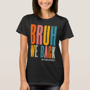 Vintager Bruh, wir unterstützen Alphabetisierungsl T-Shirt