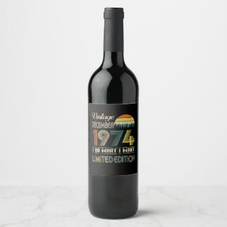 Vintager Dezember 1974 Was ich Wollte Limited Edit Weinetikett