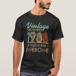 Vintager Dezember 1988 34. Tag 34 Jahre seines Leb T-Shirt