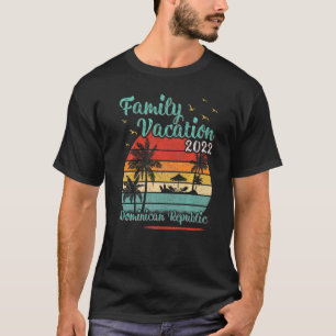 Vintager Familienurlaub 2022 Dominikanische Republ T-Shirt