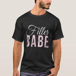 Vintager Filler Babe Lip Fillers Nurse Injector De T-Shirt