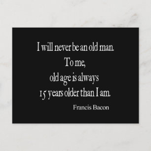 Vintager Francis Bacon ist nie alt Zitat Postkarte