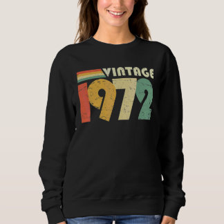 Vintager Geburtstag 1972 50. Geburtstag stört Männ Sweatshirt
