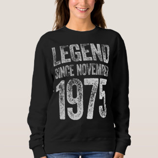 Vintager Geburtstag November 1975 Geborener Legend Sweatshirt