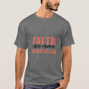 Vintager Glaube kann Gebirge bewegen Christlich T-Shirt