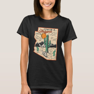 Vintager Jemand in Arizona Lieben Me Funny Retro A T-Shirt