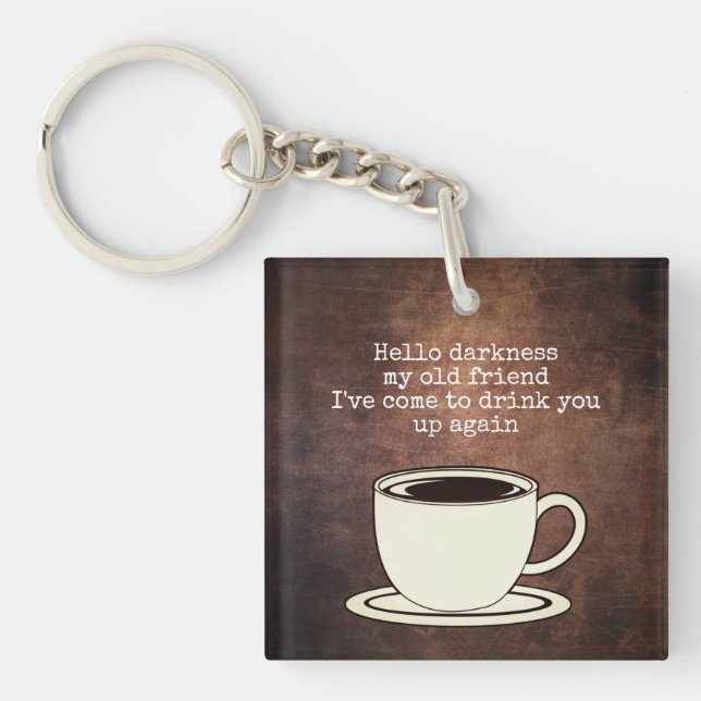 Vintager Kaffee Lover Funny Zitat Schlüsselanhänger (Vorderseite)