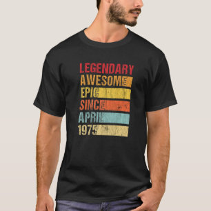 Vintager legendärer Phantastischer Epic Seit April T-Shirt