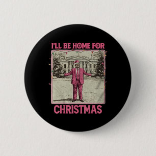Vintager lustiger Humor Trump, werde ich für Chri Button