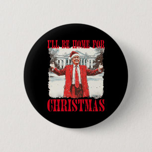 Vintager lustiger Humor Trump, werde ich für Chri Button