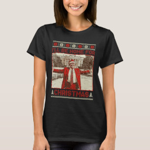 Vintager lustiger Humor Trump, werde ich für Chri T-Shirt