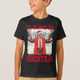 Vintager lustiger Humor Trump, werde ich für Chri  T-Shirt