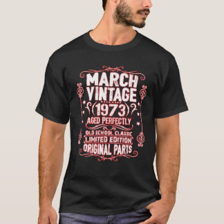 Vintager März 1973 49Th Birthday Pisces Aries 49 Y T-Shirt