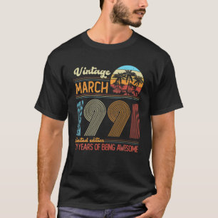 Vintager März 1991 31 Jahre alter 31. Geburtstag D T-Shirt