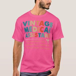 Vintager medizinischer Assistent weiß mehr T-Shirt