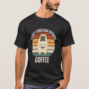 Vintager Mops, den ich ohne Kaffee noch länger bed T-Shirt