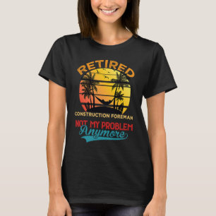 Vintager, müde Baumeister nicht mein Problem T-Shirt