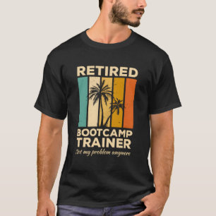 Vintager, müde Bootcamptrainer nicht mein Problem T-Shirt