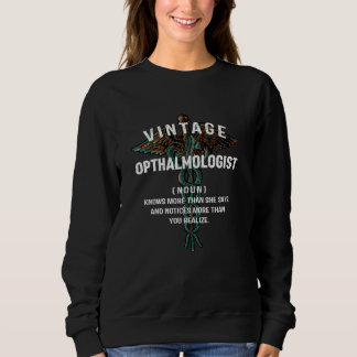 Vintager Ophthalmologe Ophthalmologie Retroauge Sweatshirt