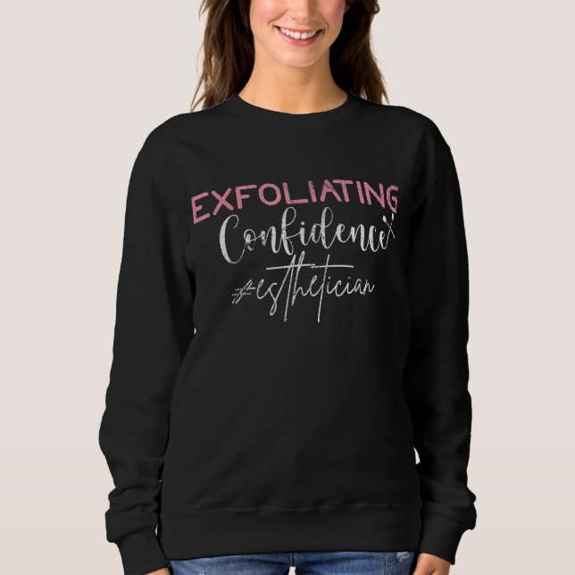 Vintager Peeling Confidence Skin Esthetician Sweatshirt (Vorderseite)