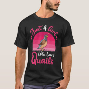 Vintager Quail Bird nur ein Mädchen, das Lieben qu T-Shirt