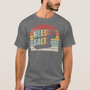 Vintager Retro benötigt Salz Funny Cooking Koch T-Shirt