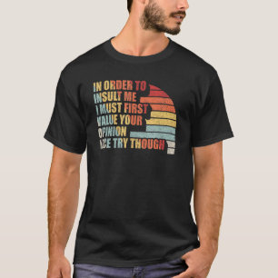 Vintager Retro-Joke sarkastisch, um mich zu beleid T-Shirt