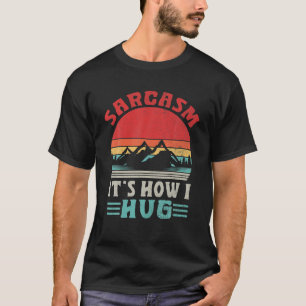 Vintager Retro-Sarkasmus Es ist, wie ich Sarcastic T-Shirt